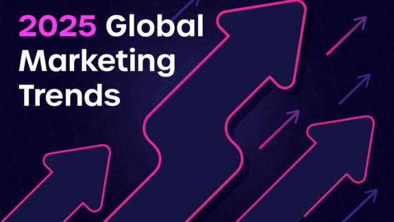 Top 7 Global Marketing Trends In 2025